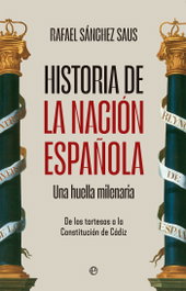 LA ESFERA DE LOS LIBROS, Historia de la nación española, Rafael Sánchez Saus - LA ESFERA DE LOS LIBROS