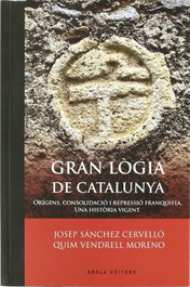 Gran Lògia de Catalunya, Josep Sánchez Cervelló - AROLA EDITORS