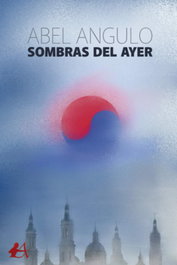 Sombras del ayer, Abel Angulo - EDITORIAL ADARVE