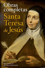 Obras completas Santa Teresa de Jesús, Santa Teresa de Jesús - BIBL.AUTORES CRISTIANOS