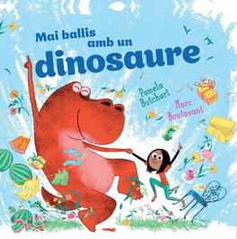 LIBROS DEL ZORRO ROJO, Mai ballis amb un dinosaure - Pamela Butchart