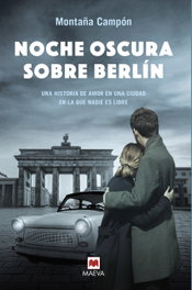 Noche oscura sobre Berlín, Montaña Campón - MAEVA EDICIONES