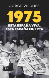 1975 Esta España viva esta España muerta, Jorge Vilches - LA ESFERA DE LOS LIBROS