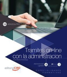 CEP EDITORIAL, TRAMITES ON LINE CON LA ADMINISTRACION ADGD267PO ESPECIALID - CEP EDITORIAL