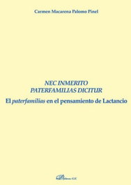 DYKINSON, NEX INMERITO PATERFAMILIAS DICITUR, Carmen Palomo Pinel - MONOGRAFIAS DERECHO ROMANO