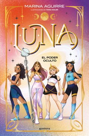 MONTENA, LUNA 2 - El poder oculto, Marina Aguirre - MONTENA