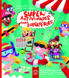TRIQUETA VERDE, Superactividades para superheroes - INFANTIL