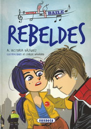 REBELDES, Victoria A. Vázquez - SUSAETA EDICIONES