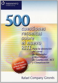 PARANINFO, 500 cuestiones resueltas sobre el nuevo RITE - AA.VV.