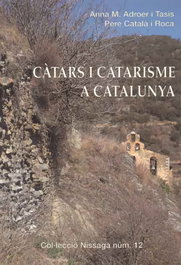 Càtars i catarisme a Catalunya, Anna M. Adroer i Tasis, Pere Català i Roca - Rafael Dalmau