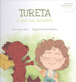 La tureta y una luz invisible, Olga Cantalosella Blanco, Pau Lopez Marin - Excellence Editorial