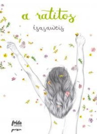 A ratitos, Isasaweis - FRIDA EDICIONES