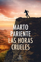Las horas crueles, Marto Pariente - ESPASA CALPE