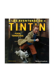 Las Aventuras de Tintín: Fuga Temeraria, Hergé - Juventud Editorial