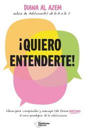 ¡Quiero entenderte!, Diana Al Azem - PLATAFORMA EDITORIAL