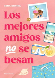 Los mejores amigos no se besan, Nina Rovira - ROCA EDITORIAL