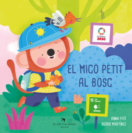 El Mico Petit al bosc, Anna Fité - EL CEP I LA NANSA