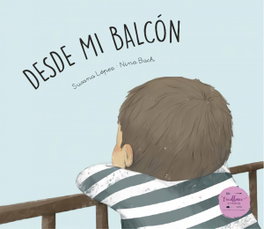 Desde mi balcón, Susana López Fernández - EXCELLENCE EDITORIAL
