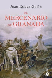 BOOKET, El mercenario de Granada, Juan Eslava Galán - BOOKET