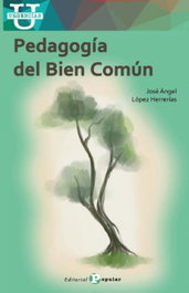 Pedagogía del bien común, José Ángel López Herrerías - POPULAR