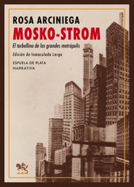 ESPUELA DE PLATA, MOSKO-STROM, Rosa Arciniega - ESPUELA DE PLATA