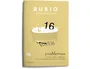 Rubio Cuaderno de problemas nº 16 para el desarrollo intelectual del alumno