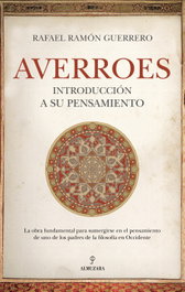 Averroes. Introducción a su pensamiento, Rafael Ramon Guerrero - Almuzara Editorial