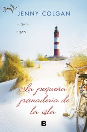 La pequeña panadería de la isla, Jenny Colgan - EDICIONES B