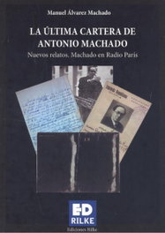 La última cartera de Antonio Machado, Manuel Álvarez Machado - Ediciones Rilke
