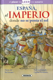 España, el imperio donde no se ponía el sol, Sol Arráez - SUSAETA EDICIONES