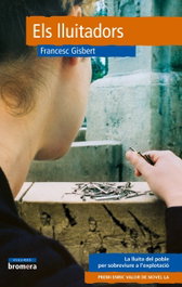 Els Lluitadors, Francesc Gisbert - BROMERA EDICIONS