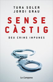 Sense càstig, Tura Soler, Jordi Grau - La Campana