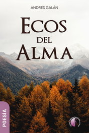 BETA III MILENIO, Ecos del alma - Andrés Galán Monroy