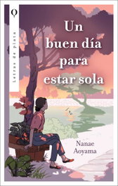Un buen día para estar sola, Nanae Aoyama - PLATA