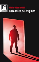 Cazadores de enigmas, Marie-Aude Murail - ALGAR EDITORIAL