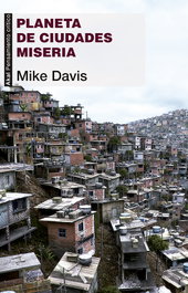 AKAL, Planeta de ciudades miseria - Mike Davis