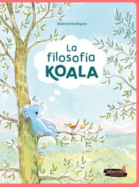 La filosofía Koala, Beatrice Rodriguez - LABERINTO