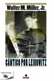 Cántico por Leibowitz, Walter M Miller - Penguin Random House Grupo Editorial, S.A.U.
