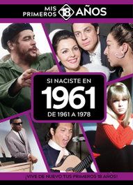 Si naciste en 1961: De 1961 a 1978, AA.VV. - TDM PUBLISHING
