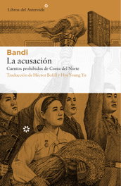 La acusación, Bandi - LIBROS DEL ASTEROIDE