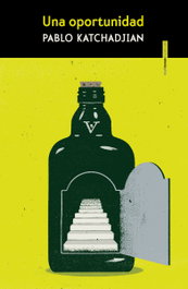 Una oportunidad, Pablo Katchadjian - SEXTO PISO