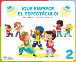 EDEBE, ¡QUE EMPIECE EL ESPECTÁCULO! (Preparamos nuestro musical) - EDEBE