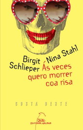 As veces quero morrer coa risa, Birgit Schileper - GALAXIA