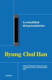 La tonalidad del pensamiento, Byung-Chul Han - PAIDOS
