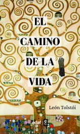 El camino de la vida, León Tolstói - EDAF EDITORIAL