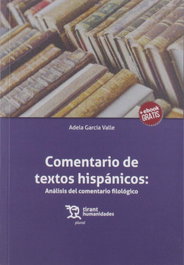TIRANT LO BLANCH, Comentario de textos hispánicos: Análisis del comentario filológico, Adela Garcia Valle - TIRANT LO BLANCH