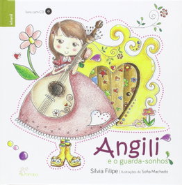 Angili e o Guarda-sonhos, Silvia Filipe - ALFARROBA