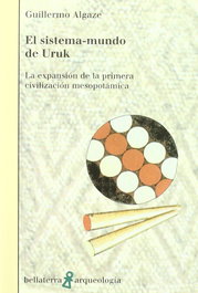 BELLATERRA, El sistema-mundo de uruk, Guillermo Algaze