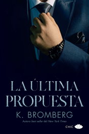 La última propuesta, K. Bromberg - EDITORIAL CHIC
