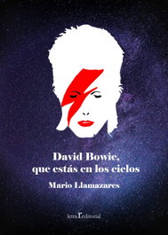 David Bowie, que estás en los cielos, Mario Llamazares Torrao - LETRA R